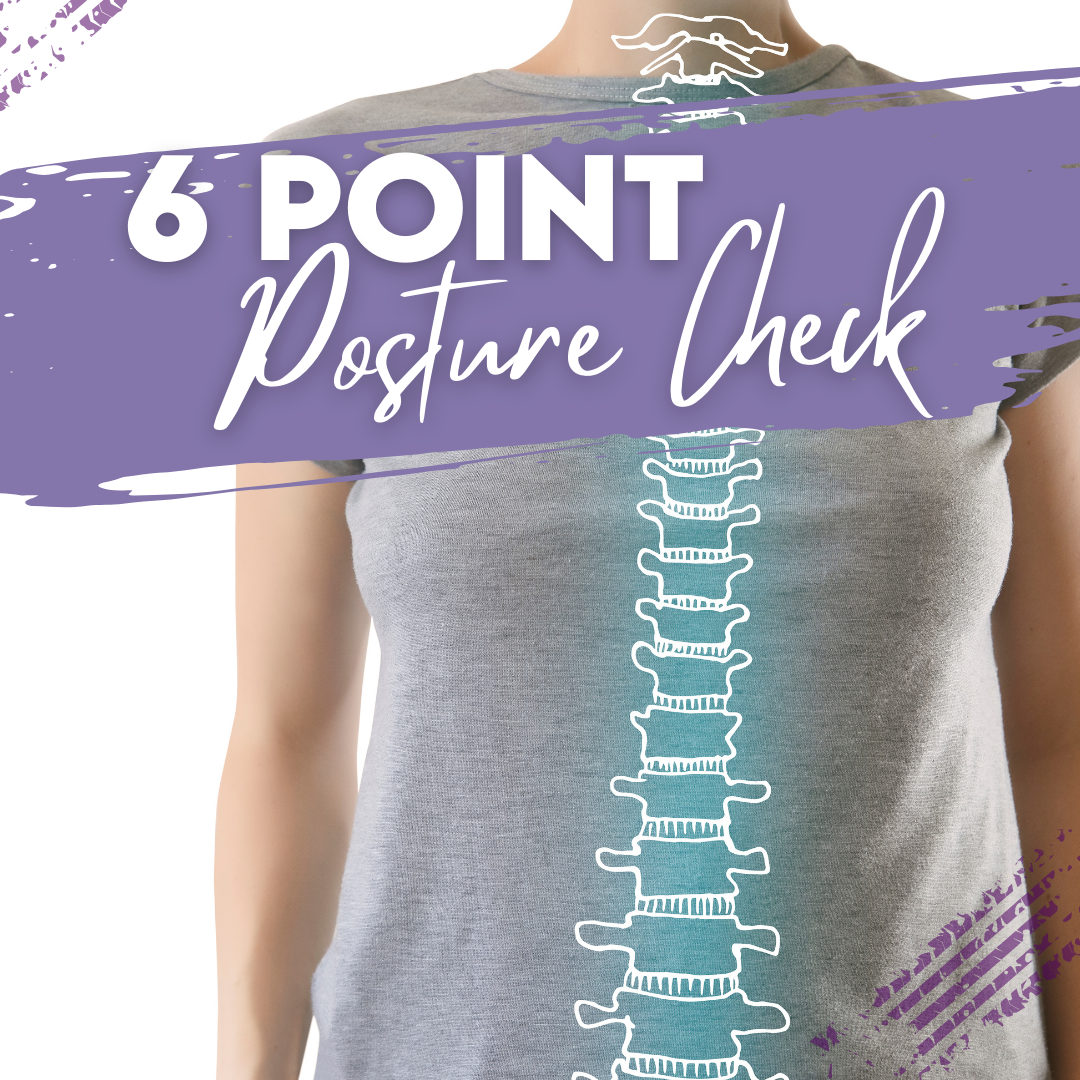 Download my free 6 Point posture check guide